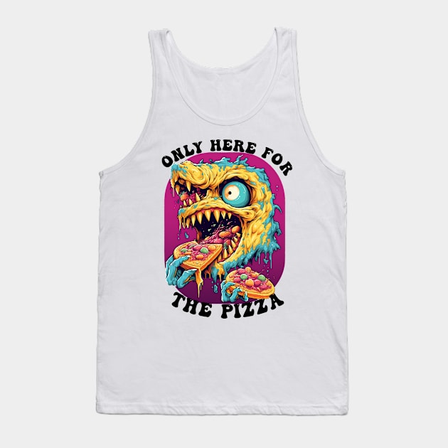 Only Here For The Pizza Monster Tank Top by Obotan Mmienu